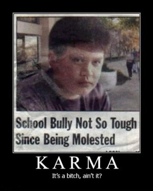 karma-its-a-bitch-aint-it-demotivational-poster.jpg