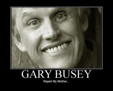 gary-busey-raped-my-mother-moral-demotivationalposter.jpg