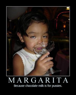 margarita-because-chocolate-milk-is-for-pussies-demotivational-poster.jpg